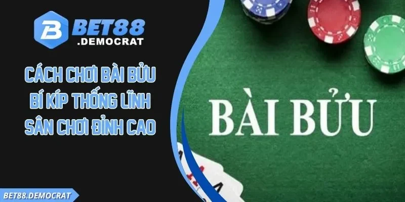 Cách chơi bài bửu